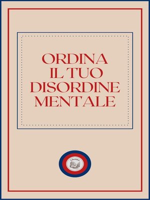 cover image of ORDINA IL TUO DISORDINE MENTALE